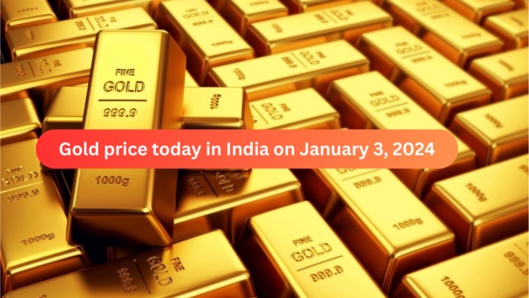 Gold price today in India on January 3, 2024