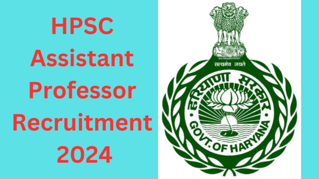 HPSC Assistant Professor Recruitment 2024